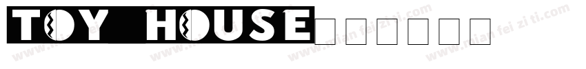 TOY HOUSE字体转换